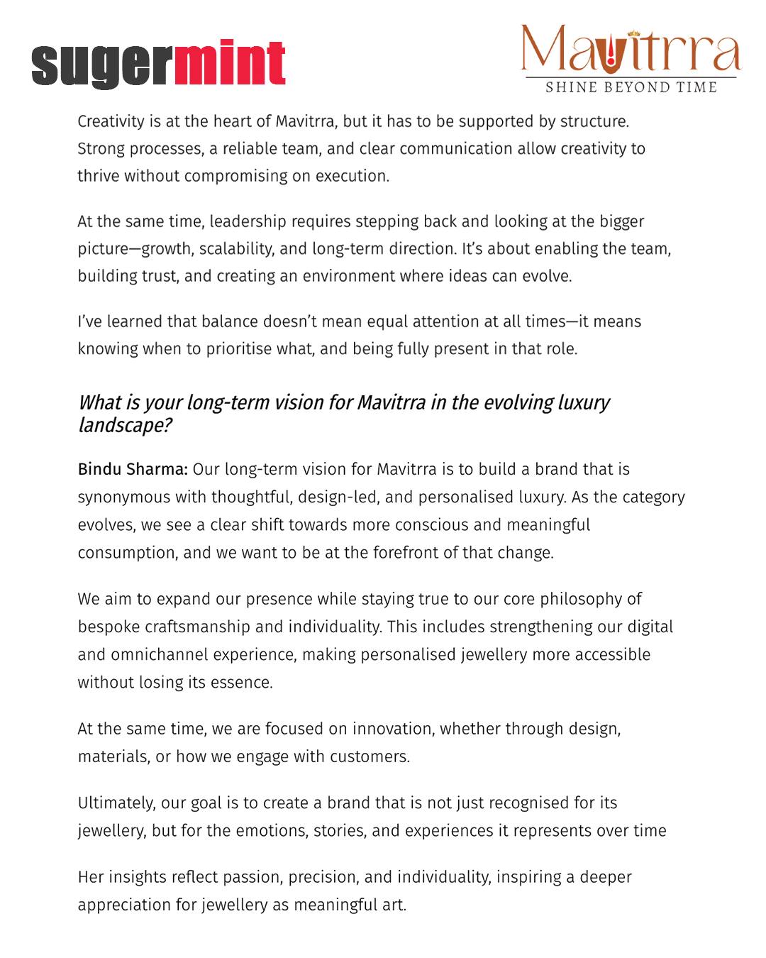When passion meets purpose, stories like this are born. ✨
Our Creative Director & Founder, Bindu Sharma, takes center stage as she shares the journey behind building Mavittra—a brand rooted in creativity, craftsmanship, and personal expression.
From ideas to intricate designs, this feature captures the essence of turning emotions into timeless jewellery.
Grateful to be recognized for a vision that continues to inspire and evolve.
Read the full story and step into the world of Mavittra. đź’«
#Mavittra #WomenEntrepreneurs #FounderStory #JewelleryWithMeaning #BrandJourney