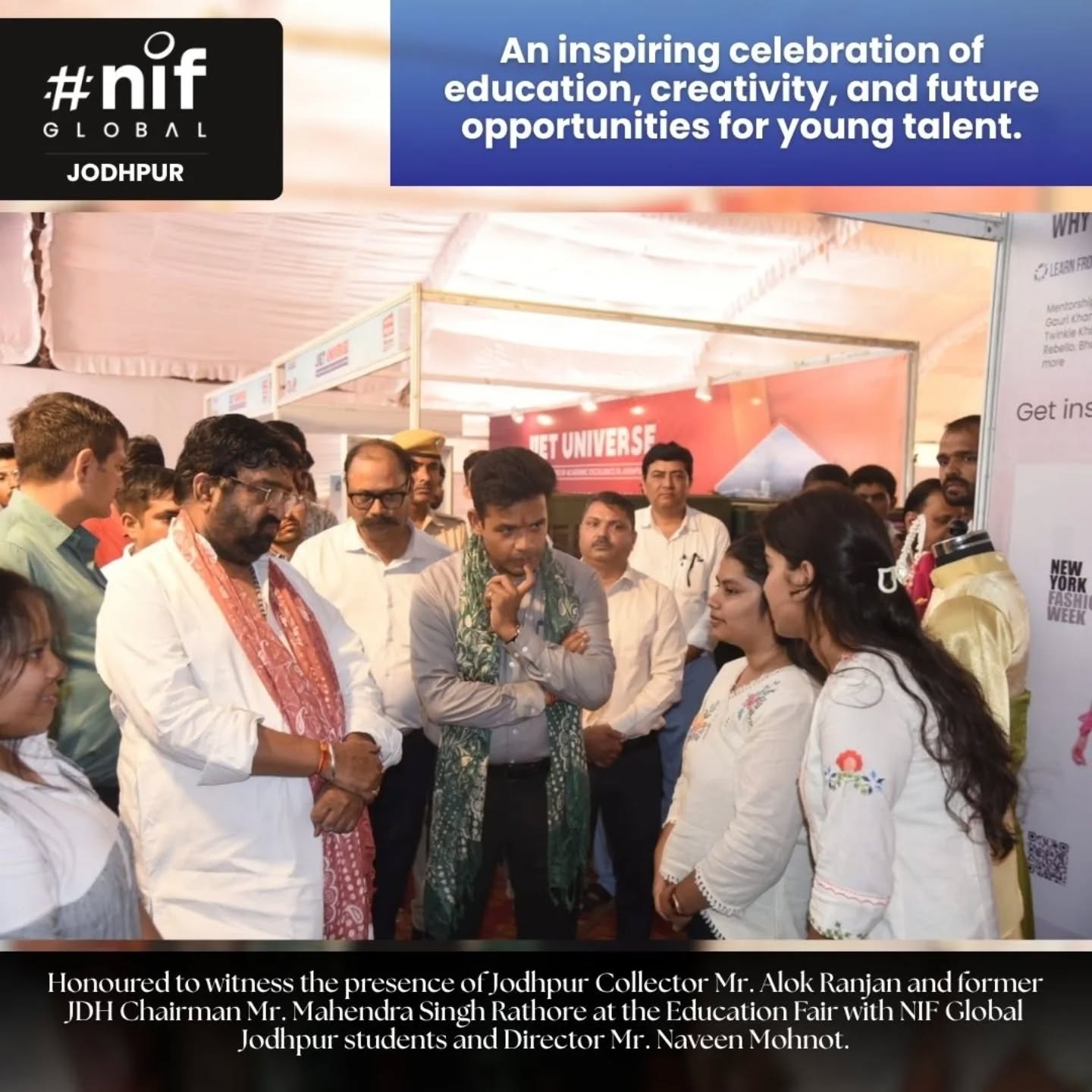 An interactive educational fair was organized by Dainik Bhasker where students of NIF Global Jodhpur had the opportunity to interact with Shri Alok Ranjan District Collector Jodhpur and Former Jda Chairman Shri Mahendra Singh Rathore.
During the interaction, the students shared insights about the Fashion Design and Interior Design courses offered at NIF Global. They also presented their creative work, portfolios, and design presentations, showcasing their talent, innovation, and practical learning experience.
#NifGlobalJodhpur #FashionDesign
#InteriorDesign
#EducationalFair
#AdmissionOpen